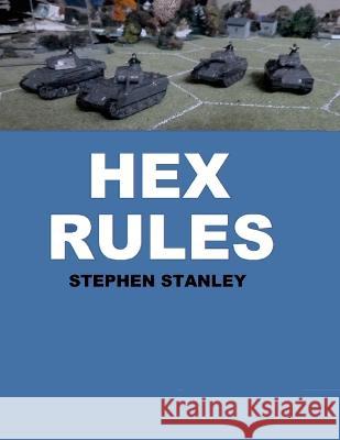 Hex Rules Stephen Stanley 9781447861249 Lulu.com - książka