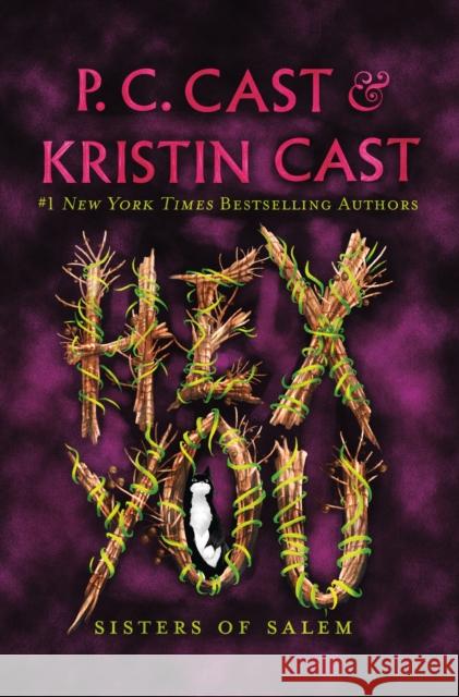 Hex You: Sisters of Salem P. C. Cast Kristin Cast 9781250765697 Wednesday Books - książka