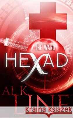 Hexad: The Ward Al K. Line 9781523769179 Createspace Independent Publishing Platform - książka