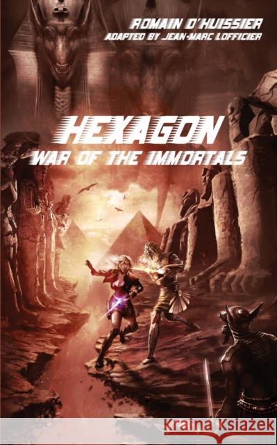 Hexagon: War of the Immortals Romain D'Huissier 9781649321022 Hollywood Comics - książka