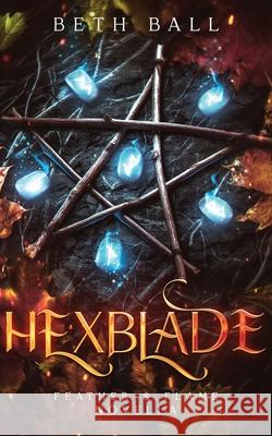 Hexblade Beth Ball 9781952609442 Grove Guardian Press - książka