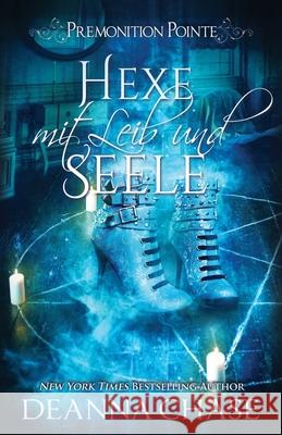 Hexe mit Leib und seele Helena Tamis Deanna Chase 9781965804094 Bayou Moon Publishing - książka