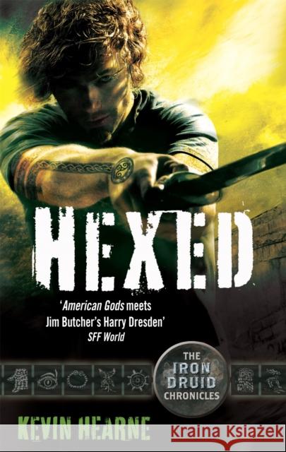 Hexed: The Iron Druid Chronicles Kevin Hearne 9780356501208 Little, Brown Book Group - książka