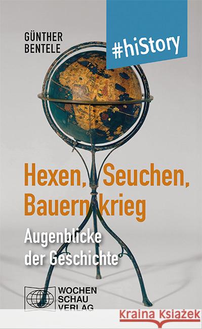 Hexen, Seuchen, Bauernkrieg Bentele, Günther 9783734417009 Wochenschau-Verlag - książka