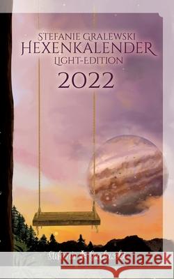Hexenkalender 2022 - Light-Edition Stefanie Gralewski 9783753406558 Books on Demand - książka