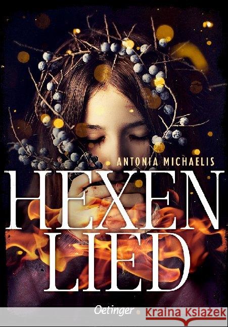 Hexenlied Michaelis, Antonia 9783789110528 Oetinger - książka