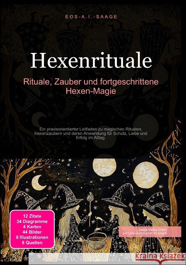 Hexenrituale: Rituale, Zauber und fortgeschrittene Hexen-Magie A. I. Saage, D. Eos 9783819779442 epubli - książka