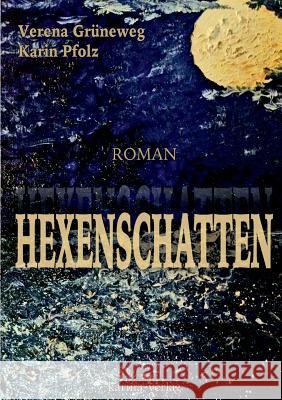 Hexenschatten: Thriller Pfolz, Karin 9783950386226 Karina - książka