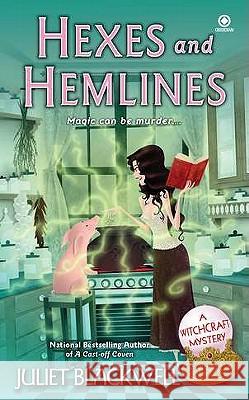 Hexes and Hemlines Juliet Blackwell 9780451233783 Signet Book - książka