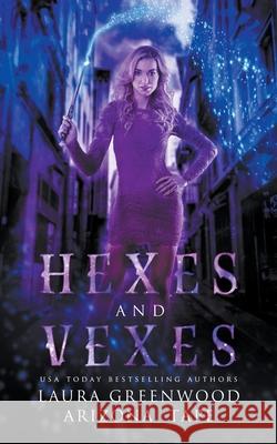 Hexes and Vexes Laura Greenwood Arizona Tape 9781393317418 Twin Souls Publishing - książka