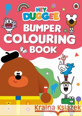 Hey Duggee: Bumper Colouring Book: Official Colouring Book Hey Duggee 9781405950640 Penguin Random House Children's UK - książka