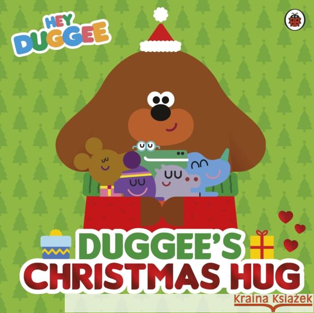Hey Duggee: Duggee’s Christmas Hug Hey Duggee 9781405970815 Penguin Random House Children's UK - książka