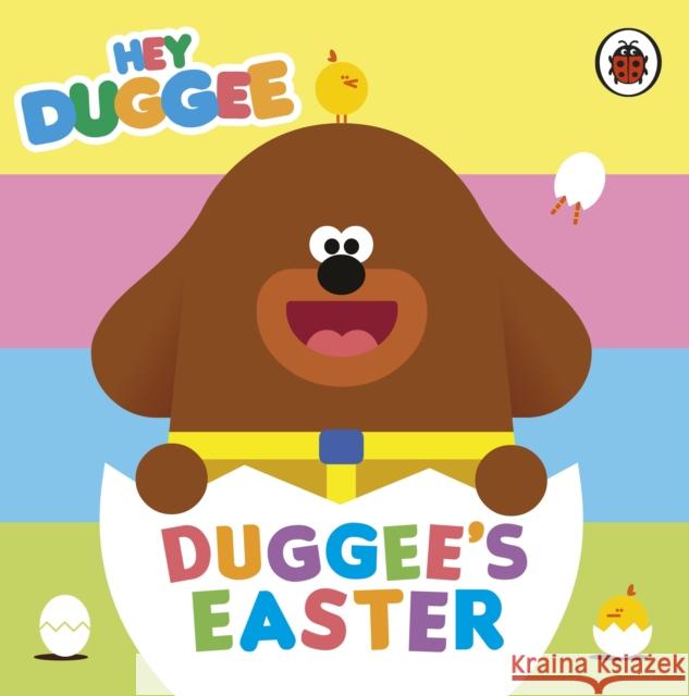 Hey Duggee: Duggee's Easter Hey Duggee 9781405950725 Penguin Random House Children's UK - książka