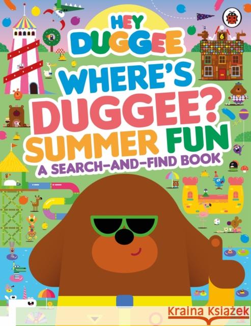 Hey Duggee: Where’s Duggee? Summer Fun: A Search-and-Find Book Hey Duggee 9781405970945 Penguin Random House Children's UK - książka