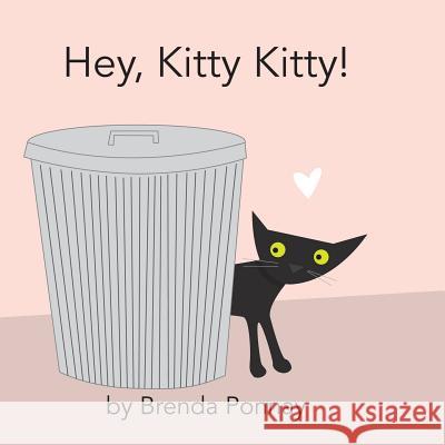 Hey, Kitty Kitty! Brenda Ponnay, Brenda Ponnay 9781623954055 Xist Publishing - książka