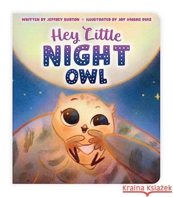 Hey, Little Night Owl Jeffrey Burton 9781665948029 Simon & Schuster - książka