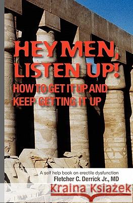 Hey Men Listen Up Fletcher C. Derric 9781439264751 Booksurge Publishing - książka