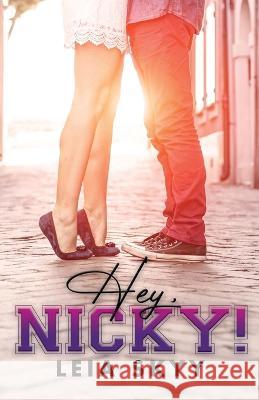 Hey, Nicky! Leia Skyy 9781959039587 Books to Hook Publishing, LLC. - książka