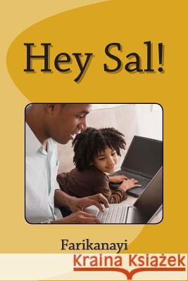 Hey Sal! Farikanayi                               Pearl Munhawa 9780957627321 Caroline Manyika - książka