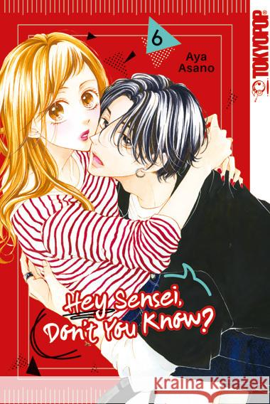 Hey Sensei, Don't You Know? 06 Asano, Aya 9783842096042 Tokyopop - książka