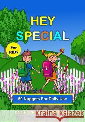 Hey Special: 50 Nuggets for Daily Use Patience Eseyin-Johnson   9798375259802 Independently Published - książka