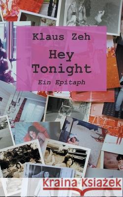 Hey Tonight Klaus Zeh 9783750499119 Books on Demand - książka