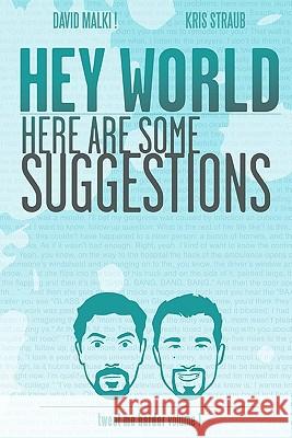 Hey World Here Are Some Suggestions: Tweet Me Harder Kris Straub David Malk 9780982167113 Bearstache Books - książka