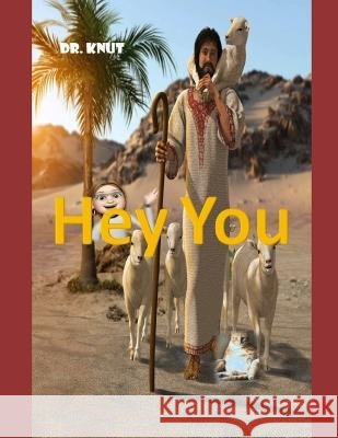 Hey You Dr Knut   9798373974028 Independently Published - książka