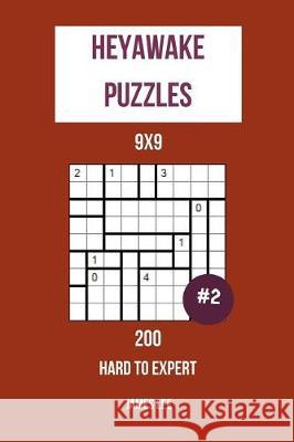 Heyawake Puzzles - 200 Hard to Expert 9x9 vol. 2 Lee, James 9781720890836 Createspace Independent Publishing Platform - książka