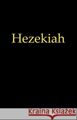 Hezekiah Ian Kammann 9781451515381 Createspace - książka