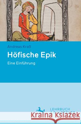 H?fische Epik: Eine Einf?hrung Andreas Kra? 9783662706190 J.B. Metzler - książka