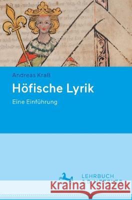Höfische Lyrik: Eine Einführung Kraß, Andreas 9783662666500 J.B. Metzler - książka