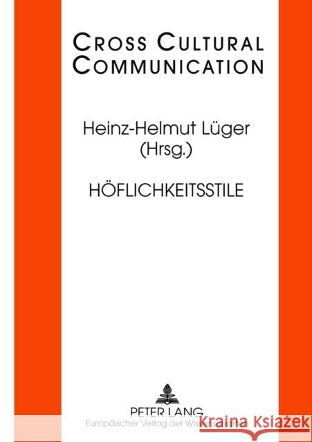 Höflichkeitsstile; 2., korrigierte Auflage Hess-Lüttich, E. W. B. 9783631396636 Peter Lang Gmbh, Internationaler Verlag Der W - książka