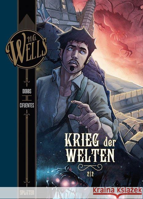 H.G. Wells - Krieg der Welten. Tl.2 Dobbs 9783958395046 Splitter - książka