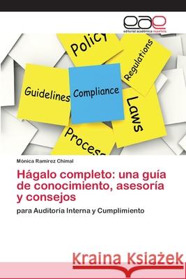 Hágalo completo: una guía de conocimiento, asesoría y consejos Ramírez Chimal, Mónica 9786202098489 Editorial Académica Española - książka