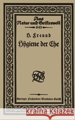 Hÿgiene Der Ehe Freund, Hermann 9783663163442 Vieweg+teubner Verlag - książka