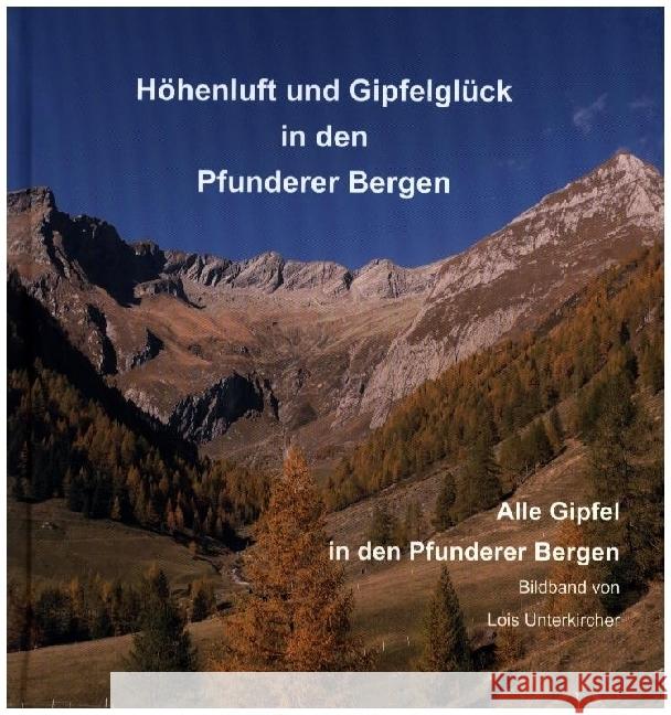 Höhenluft und Gipfelglück in den Pfunderer Bergen Unterkircher, Lois 9788865633533 Universitätsbuchhandlung Weger - książka