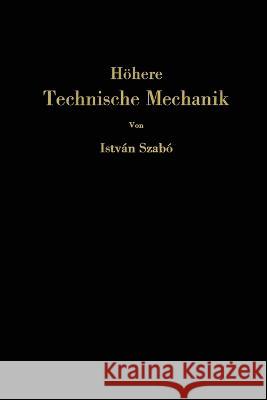 Höhere technische Mechanik: Nach Vorlesungen Szabó, István 9783662235041 Springer - książka