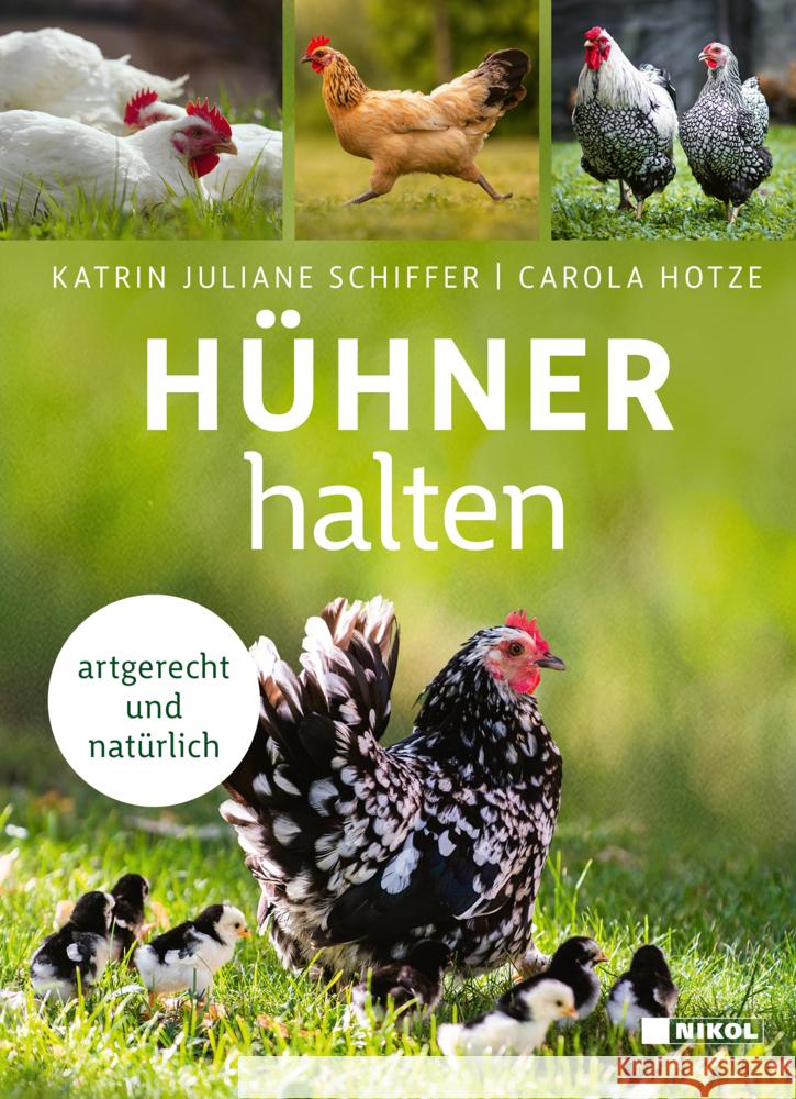 Hühner halten Hotze, Carola, Schiffer, Katrin Juliane 9783868208504 Nikol Verlag - książka