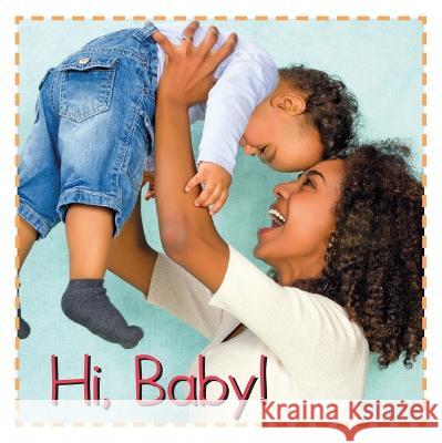 Hi Baby! Flowerpot Press 9781486724109 Flowerpot Press - książka