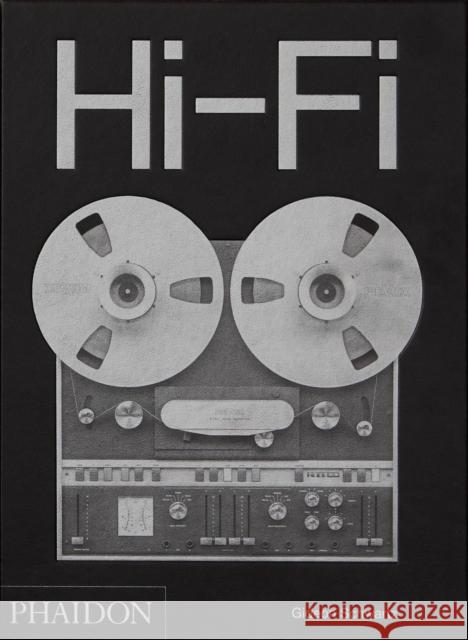 Hi-Fi: The History of High-End Audio Design Schwartz, Gideon 9780714878089 Phaidon Press - książka