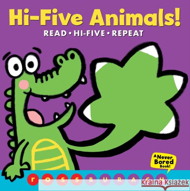 Hi-Five Animals! (a Never Bored Book!) Burach, Ross 9781338245677 Scholastic Press - książka