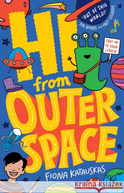 Hi From Outer Space Fiona Katauskas 9781761069260 Allen & Unwin - książka