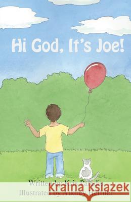 Hi God! It's Joe! Kris Paradis Audrey Heffner 9780997119527 Mary Kristina Paradis - książka