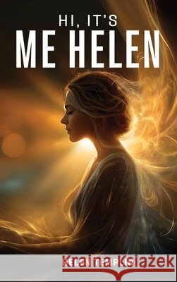 Hi, It's Me Helen Templin, Helen 9798349599118 Self-Publish - książka