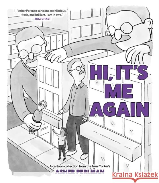 Hi, It’s Me Again: A Cartoon Collection from the New Yorker’s Asher Perlman Asher Perlman 9798881602581 Andrews McMeel Publishing - książka