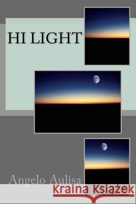 Hi light Angelo Aulisa 9781541203877 Createspace Independent Publishing Platform - książka