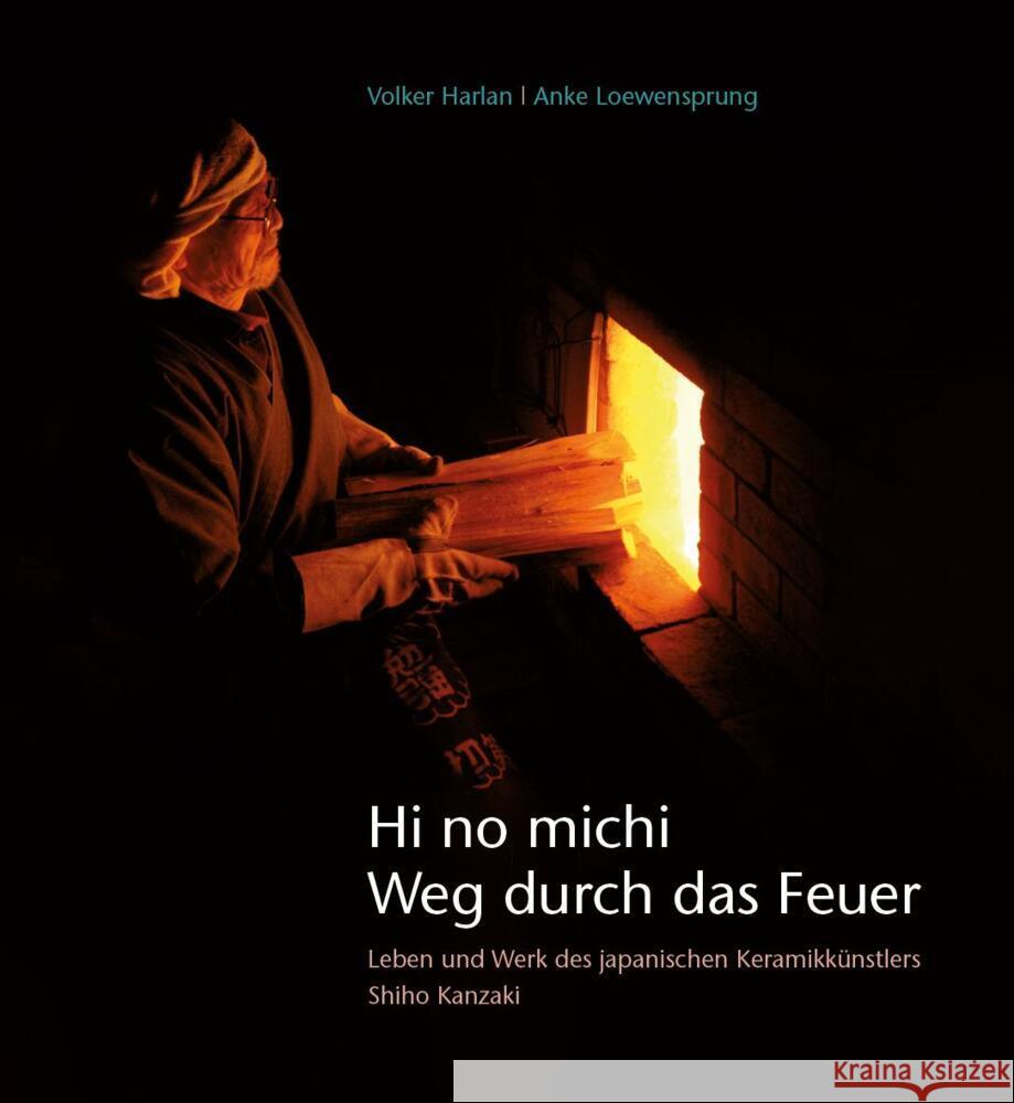 Hi no michi - Weg durch das Feuer Harlan, Volker, Loewensprung, Anke 9783772515200 Freies Geistesleben - książka