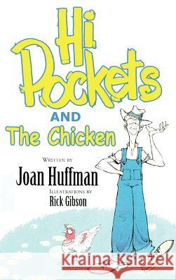 Hi-Pockets and The Chicken Huffman, Joan 9781403303646 Authorhouse - książka