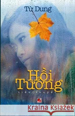 Hồi Tưởng Dung Tu 9781304153296 Lulu.com - książka